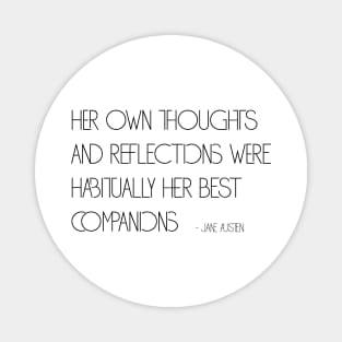 Jane Austen Thoughts and Reflections Simple Text Quote (Black) Magnet